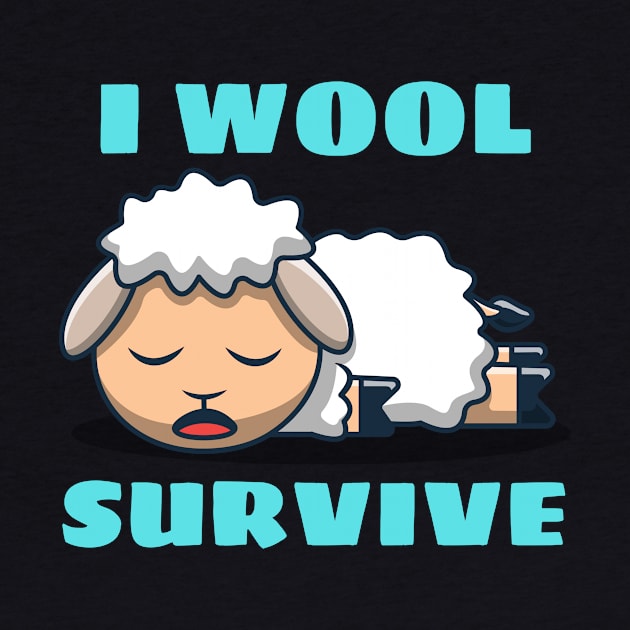 I Wool Survive | Sheep Pun by Allthingspunny